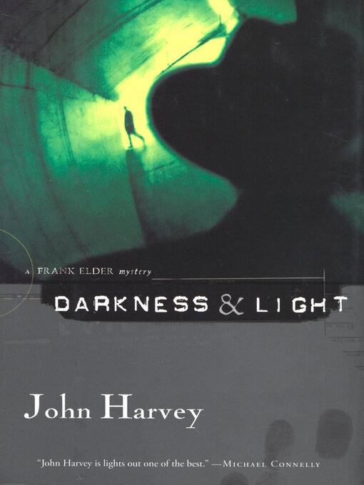 Title details for Darkness & Light by John Harvey - Available